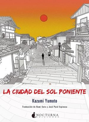 LA CIUDAD DEL SOL PONIENTE | 9788416858385 | YUMOTO, KAZUMI | Galatea Llibres | Librería online de Reus, Tarragona | Comprar libros en catalán y castellano online