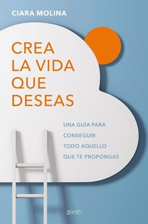CREA LA VIDA QUE DESEAS | 9788408184171 | MOLINA, CIARA | Galatea Llibres | Librería online de Reus, Tarragona | Comprar libros en catalán y castellano online