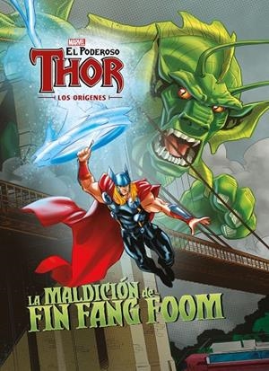 EL PODEROSO THOR. LOS ORíGENES. LA MALDICIóN DE FIN FANG FOOM | 9788416914203 | Galatea Llibres | Llibreria online de Reus, Tarragona | Comprar llibres en català i castellà online