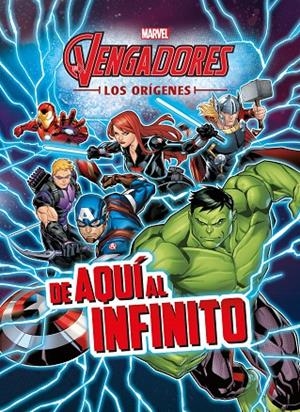 LOS VENGADORES. LOS ORíGENES. DE AQUí AL INFINITO | 9788416914197 | Galatea Llibres | Llibreria online de Reus, Tarragona | Comprar llibres en català i castellà online