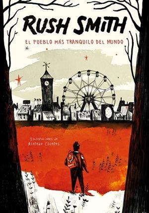 EL PUEBLO MáS TRANQUILO DEL MUNDO | 9788420485935 | SMITH, RUSH | Galatea Llibres | Llibreria online de Reus, Tarragona | Comprar llibres en català i castellà online