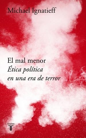 EL MAL MENOR | 9788430619702 | IGNATIEFF, MICHAEL | Galatea Llibres | Llibreria online de Reus, Tarragona | Comprar llibres en català i castellà online