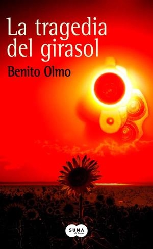 LA TRAGEDIA DEL GIRASOL | 9788491291824 | OLMO, BENITO | Galatea Llibres | Llibreria online de Reus, Tarragona | Comprar llibres en català i castellà online