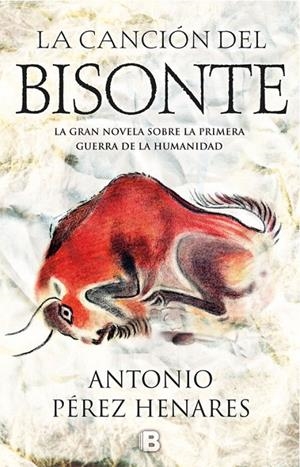 LA CANCIóN DEL BISONTE | 9788466662994 | PÉREZ HENARES, ANTONIO | Galatea Llibres | Llibreria online de Reus, Tarragona | Comprar llibres en català i castellà online