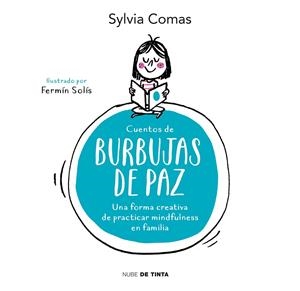 CUENTOS DE BURBUJAS DE PAZ | 9788416588466 | COMAS, SYLVIA | Galatea Llibres | Librería online de Reus, Tarragona | Comprar libros en catalán y castellano online