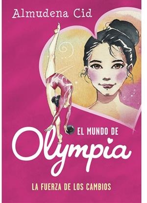 LA FUERZA DE LOS CAMBIOS (EL MUNDO DE OLYMPIA 1) | 9788420487731 | CID, ALMUDENA | Galatea Llibres | Llibreria online de Reus, Tarragona | Comprar llibres en català i castellà online
