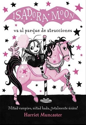 ISADORA MOON VA AL PARQUE DE ATRACCIONES. ISADORA MOON 7 | 9788420486918 | MUNCASTER, HARRIET | Galatea Llibres | Llibreria online de Reus, Tarragona | Comprar llibres en català i castellà online