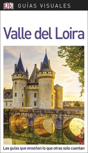 VALLE DEL LOIRA GUIAS VISUALES 2018 | 9780241341551 | Galatea Llibres | Librería online de Reus, Tarragona | Comprar libros en catalán y castellano online