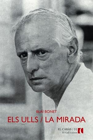 ELS ULLS / LA MIRADA | 9788494168536 | BONET RIGO, BLAI | Galatea Llibres | Llibreria online de Reus, Tarragona | Comprar llibres en català i castellà online
