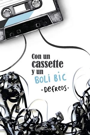 CON UN CASSETTE Y UN BOLI BIC | 9788467052640 | DEFREDS  | Galatea Llibres | Librería online de Reus, Tarragona | Comprar libros en catalán y castellano online