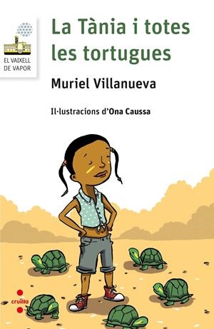 LA TANIA I LES TORTUGUES -NOVA EDICIO- | 9788466142113 | VILLANUEVA, MURIEL | Galatea Llibres | Llibreria online de Reus, Tarragona | Comprar llibres en català i castellà online