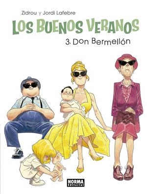 LOS BUENOS VERANOS 3  DON BERMELLON | 9788467930672 | ZIDROU / JORDI LAFEBRE | Galatea Llibres | Llibreria online de Reus, Tarragona | Comprar llibres en català i castellà online