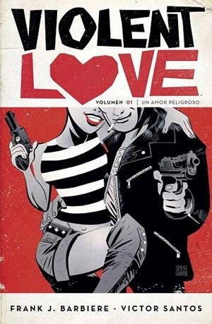 VIOLENT LOVE 1 | 9788467930368 | BARBIERE, FRANK | Galatea Llibres | Llibreria online de Reus, Tarragona | Comprar llibres en català i castellà online