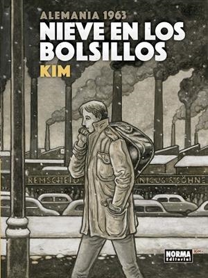 NIEVE EN LOS BOLSILLOS. ALEMANIA 1963 | 9788467931433 | KIM | Galatea Llibres | Llibreria online de Reus, Tarragona | Comprar llibres en català i castellà online