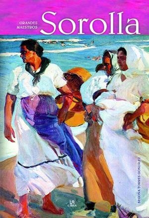 SOROLLA. GRANDES MAESTROS | 9788466231046 | TORRES GONZÁLEZ, BEGOÑA | Galatea Llibres | Librería online de Reus, Tarragona | Comprar libros en catalán y castellano online