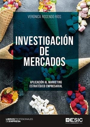 INVESTIGACIóN DE MERCADOS | 9788417129767 | ROSENDO RíOS, VERóNICA | Galatea Llibres | Librería online de Reus, Tarragona | Comprar libros en catalán y castellano online