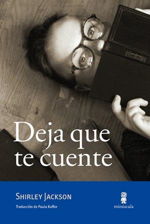 DEJA QUE TE CUENTE | 9788494834820 | JACKSON, SHIRLEY | Galatea Llibres | Llibreria online de Reus, Tarragona | Comprar llibres en català i castellà online