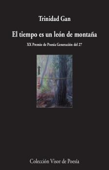 EL TIEMPO ES UN LEóN DE MONTAñA | 9788498953251 | GAN, TRINIDAD | Galatea Llibres | Librería online de Reus, Tarragona | Comprar libros en catalán y castellano online