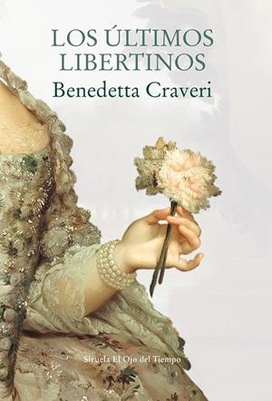 LOS úLTIMOS LIBERTINOS | 9788417308797 | CRAVERI, BENEDETTA | Galatea Llibres | Librería online de Reus, Tarragona | Comprar libros en catalán y castellano online