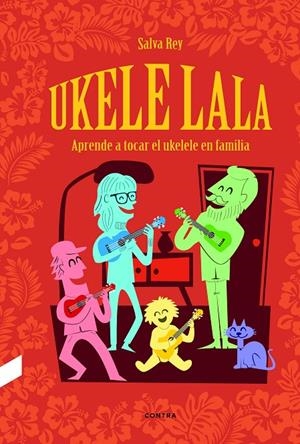 UKELE LALA | 9788494786969 | REY, SALVA | Galatea Llibres | Llibreria online de Reus, Tarragona | Comprar llibres en català i castellà online