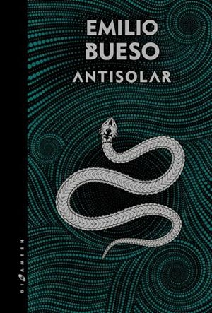 ANTISOLAR | 9788416035960 | BUESO, EMILIO | Galatea Llibres | Llibreria online de Reus, Tarragona | Comprar llibres en català i castellà online