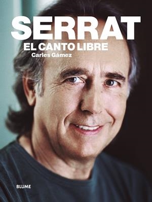 SERRAT. EL CANTO LIBRE | 9788417056162 | GàMEZ, CARLES | Galatea Llibres | Librería online de Reus, Tarragona | Comprar libros en catalán y castellano online