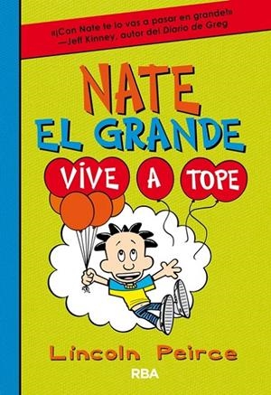 NATE EL GRANDE 7. VIVE A TOPE | 9788427212923 | PEIRCE, LINCOLN | Galatea Llibres | Llibreria online de Reus, Tarragona | Comprar llibres en català i castellà online