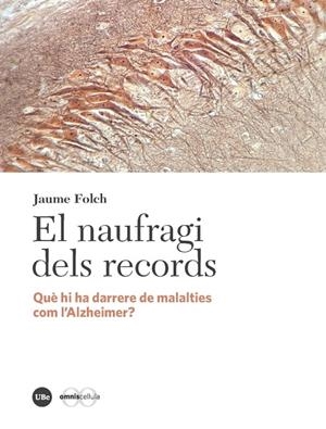 EL NAUFRAGI DELS RECORDS | 9788491680604 | FOLCH LóPEZ, JAUME | Galatea Llibres | Llibreria online de Reus, Tarragona | Comprar llibres en català i castellà online