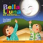 BELLA LLUNA ET SOMRIU | 9788494834387 | ANGLES, FINA | Galatea Llibres | Librería online de Reus, Tarragona | Comprar libros en catalán y castellano online