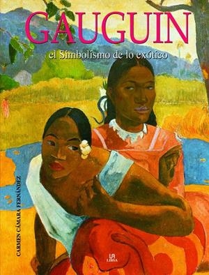 GAUGUIN | 9788466221443 | CáMARA FERNáNDEZ, CARMEN | Galatea Llibres | Librería online de Reus, Tarragona | Comprar libros en catalán y castellano online