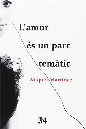 L'AMOR ES UN PARC TEMATIC | 9788416789955 | MARTINEZ, MIQUEL | Galatea Llibres | Llibreria online de Reus, Tarragona | Comprar llibres en català i castellà online