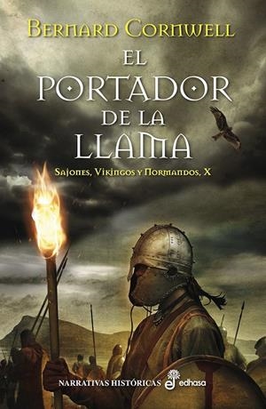 EL PORTADOR DE LA LLAMA. SAJONES, VIKINGOS Y ROMANOS 10 | 9788435063180 | CORNWELL, BERNARD | Galatea Llibres | Llibreria online de Reus, Tarragona | Comprar llibres en català i castellà online