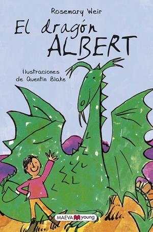 EL DRAGóN ALBERT | 9788417108564 | WEIR, ROSEMARY/BLAKE, QUENTIN | Galatea Llibres | Librería online de Reus, Tarragona | Comprar libros en catalán y castellano online