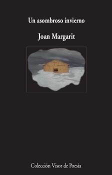 UN ASOMBROSO INVIERNO | 9788498953275 | MARGARIT, JOAN | Galatea Llibres | Llibreria online de Reus, Tarragona | Comprar llibres en català i castellà online