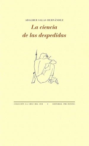 LA CIENCIA DE LAS DESPEDIDAS | 9788417143350 | SALAS HERNáNDEZ, ADALBER | Galatea Llibres | Llibreria online de Reus, Tarragona | Comprar llibres en català i castellà online