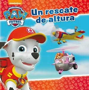 UN RESCATE DE ALTURA (PAW PATROL - PATRULLA CANINA. PRIMERAS LECTURAS) | 9788448849924 | Galatea Llibres | Llibreria online de Reus, Tarragona | Comprar llibres en català i castellà online