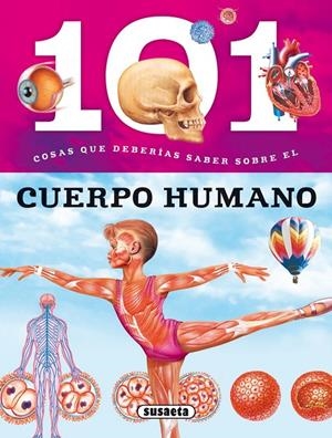 101 COSAS QUE DEBERíAS SABER SOBRE EL CUERPO HUMANO | 9788467734645 | BAQUERO, MIRIAM/DOMíNGUEZ, NIKO | Galatea Llibres | Librería online de Reus, Tarragona | Comprar libros en catalán y castellano online