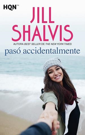 PASó ACCIDENTALMENTE | 9788491708810 | SHALVIS, JILL | Galatea Llibres | Llibreria online de Reus, Tarragona | Comprar llibres en català i castellà online