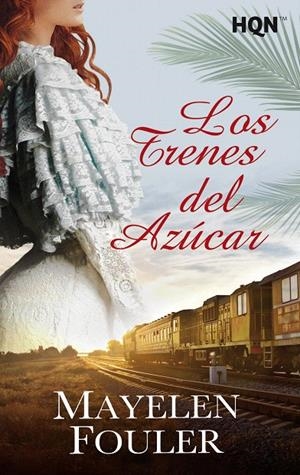 LOS TRENES DEL AZúCAR | 9788491708797 | FOULER, MAYELEN | Galatea Llibres | Librería online de Reus, Tarragona | Comprar libros en catalán y castellano online