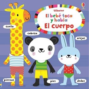 EL CUERPO. EL BEBÉ TOCA Y HABLA | 9781474945271 | WATT FIONA | Galatea Llibres | Llibreria online de Reus, Tarragona | Comprar llibres en català i castellà online