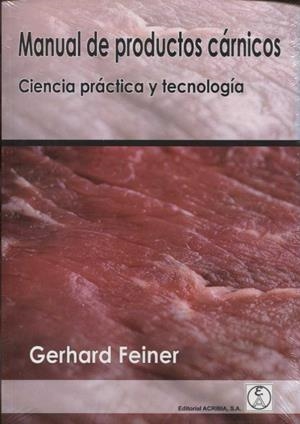 MANUAL DE PRODUCTOS CARNICOS | 9788420011677 | FEINER, GERHARD | Galatea Llibres | Llibreria online de Reus, Tarragona | Comprar llibres en català i castellà online