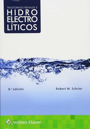TRASTORNOS RENALES E HIDROELECTROLITICOS | 9788417033644 | SCHRIER, ROBERT | Galatea Llibres | Librería online de Reus, Tarragona | Comprar libros en catalán y castellano online