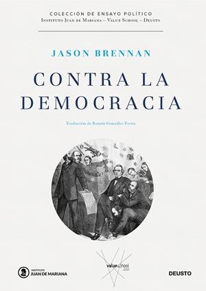 CONTRA LA DEMOCRACIA | 9788423429226 | BRENNAN, JASON | Galatea Llibres | Librería online de Reus, Tarragona | Comprar libros en catalán y castellano online