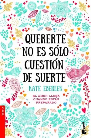 QUERERTE NO ES SóLO CUESTIóN DE SUERTE | 9788408187042 | EBERLEN, KATE | Galatea Llibres | Llibreria online de Reus, Tarragona | Comprar llibres en català i castellà online