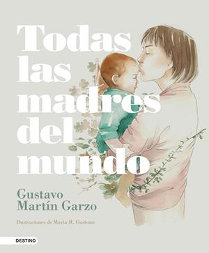 TODAS LAS MADRES DEL MUNDO | 9788423353873 | MARTíN GARZO, GUSTAVO | Galatea Llibres | Llibreria online de Reus, Tarragona | Comprar llibres en català i castellà online