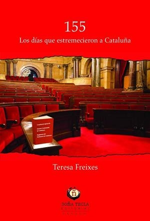 155 LOS DÍAS QUE ESTREMECIERON A CATALUÑA | 9788494618598 | FREIXES, TERESA | Galatea Llibres | Llibreria online de Reus, Tarragona | Comprar llibres en català i castellà online