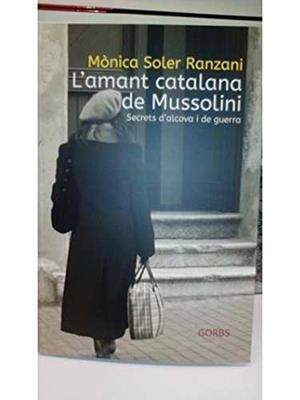 L'AMANT CATALANA DE MUSSOLINI | 9788494228544 | SOLER, MONICA | Galatea Llibres | Llibreria online de Reus, Tarragona | Comprar llibres en català i castellà online