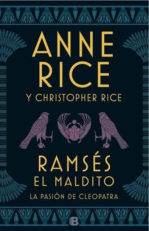 RAMSéS EL MALDITO. LA PASIóN DE CLEOPATRA | 9788466663113 | RICE, ANNE / CHRISTOPHER RICE | Galatea Llibres | Llibreria online de Reus, Tarragona | Comprar llibres en català i castellà online