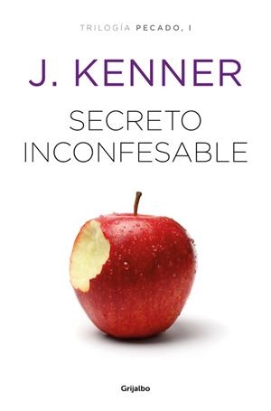 SECRETO INCONFESABLE (TRILOGíA PECADO 1) | 9788425356445 | KENNER, J. | Galatea Llibres | Librería online de Reus, Tarragona | Comprar libros en catalán y castellano online