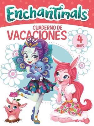 CUADERNO DE VACACIONES. ENCHANTIMALS 4 AÑOS | 9788448850395 | Galatea Llibres | Llibreria online de Reus, Tarragona | Comprar llibres en català i castellà online